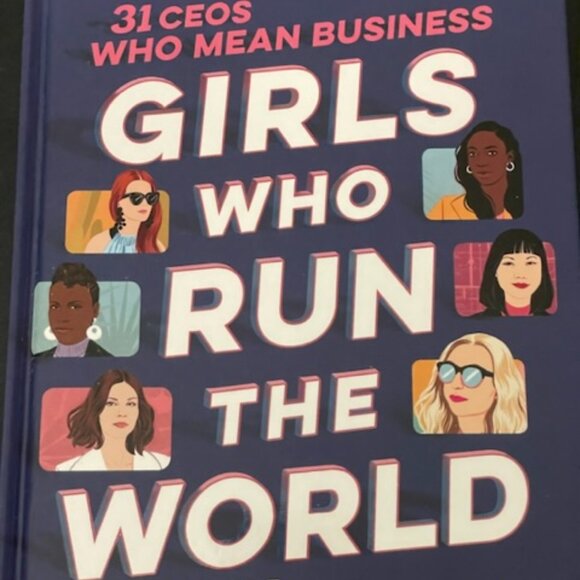 Other - Girls Who Run the World | 31 CEOs Who Mean Business by Diana Kapp